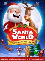 Santa World: Christmas Bedtime Stories - Sandy Lynn Smith