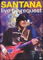 Santana: Live By Request