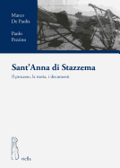 Sant'anna Di Stazzema: Il Processo, La Storia, I Documenti