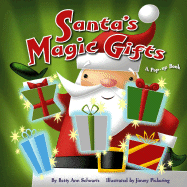 Santa's Magic Gifts: A Pop-Up Book - Schwartz, Betty Ann