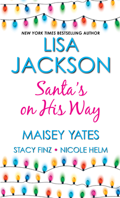 Santa's on His Way - Jackson, Lisa, and Yates, Maisey, and Finz, Stacy