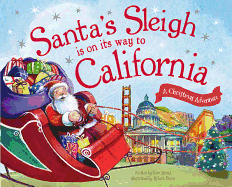 Santa's Sleigh Is on Its Way to California: A Christmas Adventure