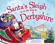 Santa's Sleigh is on it's Way to Derbyshire
