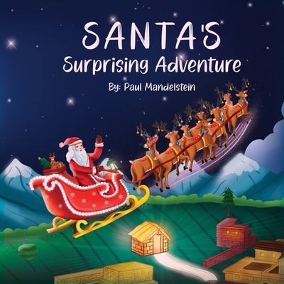 Santa's Surprising Adventure - Mandelstein, Paul