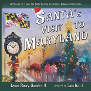 Santa's Visit to Maryland: A Parody of "T'was the Night Before Christmas" Based on Maryland