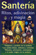 Santeria-Ritos, Adivinacion y Magia