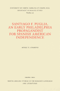 Santiago F. Puglia, an Early Philadelphia Propagandist for Spanish American Independence