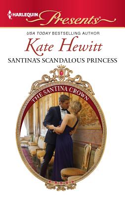 Santina's Scandalous Princess - Hewitt, Kate