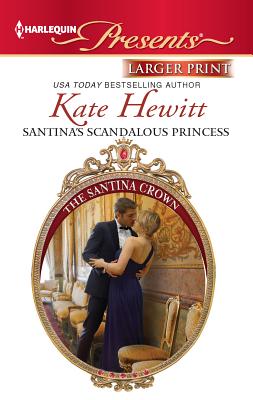 Santina's Scandalous Princess - Hewitt, Kate