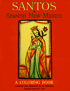 Santos of Spanish New Mexico, a Coloring Book