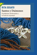 Santos y Daimones: El polite?smo afrobrasileo y la tradici?n arquetipal