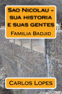 Sao Nicolau - Sua Historia E Suas Gentes: Familia Badjid