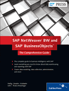 SAP NetWeaver BW and SAP BusinessObjects: The Comprehensive Guide