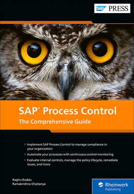 SAP Process Control: The Comprehensive Guide - Boddu, Raghu, and Chaitanya, Ramakrishna