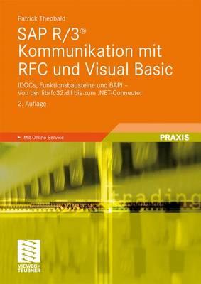 SAP R/3(r) Kommunikation Mit RFC Und Visual Basic - Theobald, Patrick