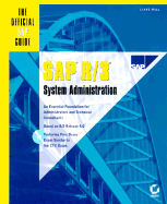 SAP R/3 System Administration: The Official SAP Guide - Will, Liane