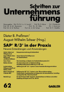 Sap(r) R/3(r) in Der Praxis: Neuere Entwicklungen Und Anwendungen