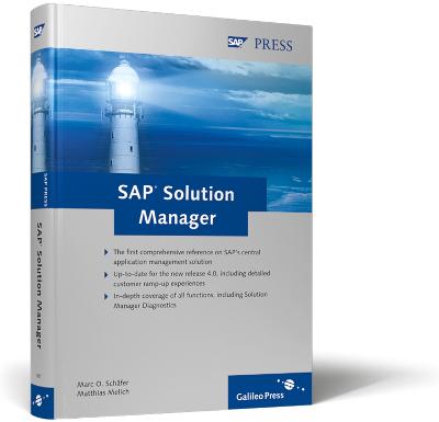 SAP Solution Manager - Schafer, Martin, and Melich, Matthias