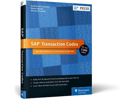 SAP Transaction Codes: Your Quick Reference to Transactions in SAP ERP - Krishnamoorthy, Venki, and Murray, Martin, and Reynolds, Norman