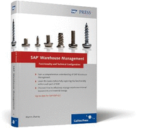 SAP Warehouse Management: Functionality and Technical Configuration