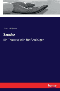 Sappho: Ein Trauerspiel in f?nf Aufz?gen