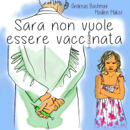 Sara non vuole essere vaccinata