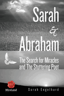 Sarah & Abraham: The Search for Miracles and the Stuttering Poetvolume 9