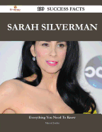 Sarah Silverman 199 Success Facts - Everything You Need to Know about Sarah Silverman - Jordan, Manuel, Ph.D.