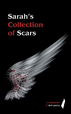 Sarah's Collection of Scars - Hall, Sarah