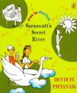 Saraswat's Secret River: Fun in Devlok