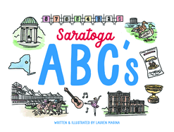 Saratoga ABCs: The Alphabet Book of Saratoga Springs, NY