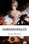 Sardanapalus: A Tragedy