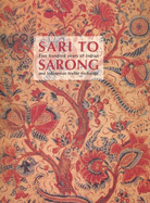 Sari to Sarong: Five Hundred Years of Indian and Indonesian Textile Exchange