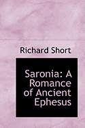 Saronia: A Romance of Ancient Ephesus