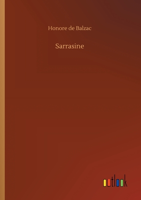 Sarrasine - De Balzac, Honore