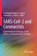 Sars-Cov-2 and Coronacrisis: Epidemiological Challenges, Social Policies and Administrative Strategies