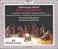 Sarti: Giulio Sabino - Alessandra Palomba (vocals); Richard Baker (cembalo); Accademia Bizantina; Ottavio Dantone (conductor)