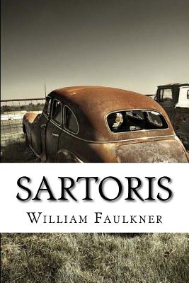 Sartoris - Faulkner, William