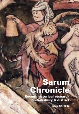 Sarum Chronicle: Recent Historical Research on Salisbury & District - Sarum Chronicle