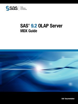SAS 9.2 OLAP Server: MDX Guide - SAS Publishing, Publishing (Creator)