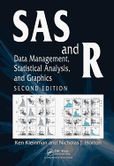 SAS and R: Data Management, Statistical Analysis, and Graphics