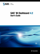 SAS Bi Dashboard 4.2: User's Guide