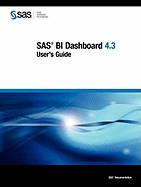 SAS Bi Dashboard 4.3: User's Guide