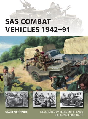 SAS Combat Vehicles 1942-91 - Mortimer, Gavin