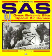 SAS: Great Britain's Elite Special Air Service - Thompson, Leroy, and Thompson, L