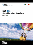 SAS(R) 9.1.3 Java Metadata Interface: User's Guide