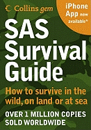 SAS Survival Guide: How to Survive in the Wild, on Land or Sea (New Edition)