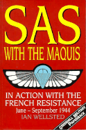 SAS with the Maquis: In Action with the French Resistance, June-September 1944