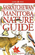 Saskatchewan and Manitoba Nature Guide