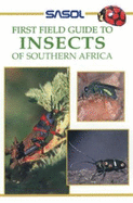SASOL First Field Guide to Insects of Southern Africa